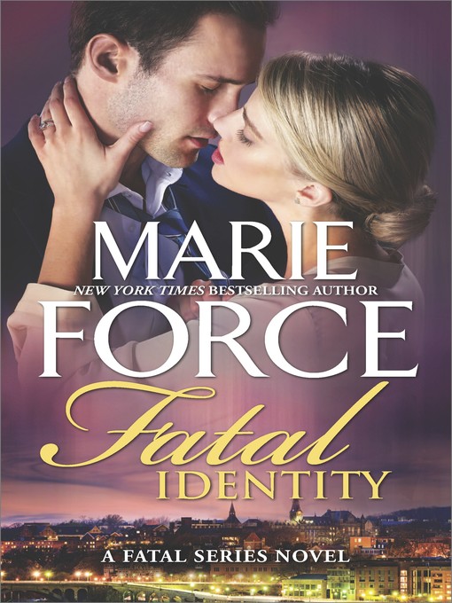 Title details for Fatal Identity by Marie Force - Wait list